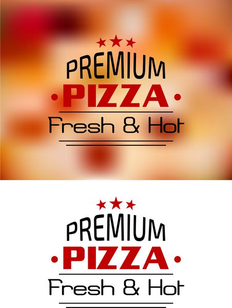 پیتزای ممتاز تازه و طراحی پوستر یا آرم با متنی که روی پس‌زمینه محو روی پیتزا قرار گرفته است با متن زیر به عنوان یک نوع