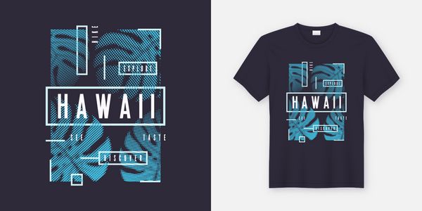 تیشرت و لباس مجلل شیک در هاوایی طراحی مدرن با برگهای گرمسیری تایپوگرافی چاپ تصویر برداری مبلغ جهانی