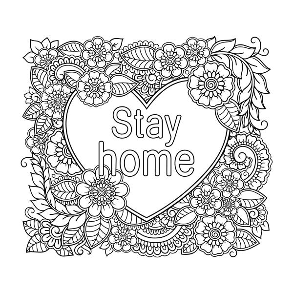 نماد در خانه بمانید - ایمن بمانید قلب با الگوهای گل به سبک mehndi علامت قرنطینه 2020 صفحه کتاب رنگ آمیزی نامه نگاری