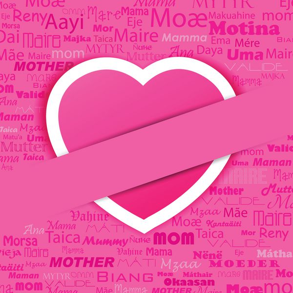 تصویر پس زمینه روز مادر مبارک با قلب و مادر به زبان های مختلف