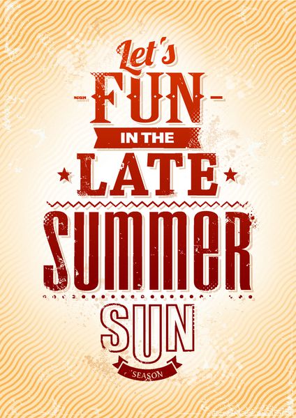 تایپوگرافی تابستانی اجازه می دهد تا سرگرم کننده در عبارت خورشید اواخر تابستان پوستر سبک رترو وکتور
