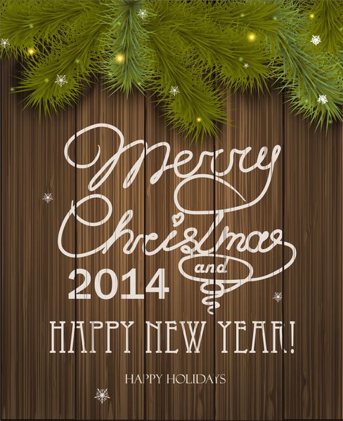 کارت تبریک کریسمس کتیبه با کریسمس و سال نو 2014 در برابر بافت چوبی و شاخه های کریسمس درخت سال نو وکتور