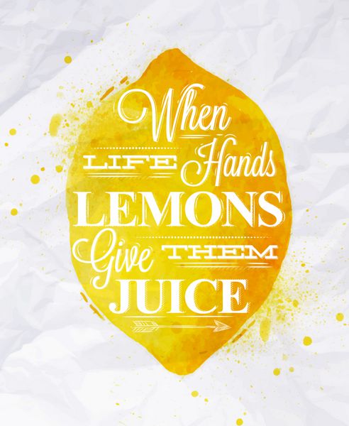 پوستری با حروف لیمویی آبرنگ زرد وقتی که دستان زندگی لیموها به آنها آب می دهند
