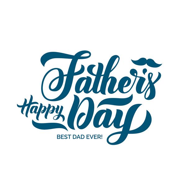 Happy Fathers Day lettering Handmade calligraphy vector illustration Father