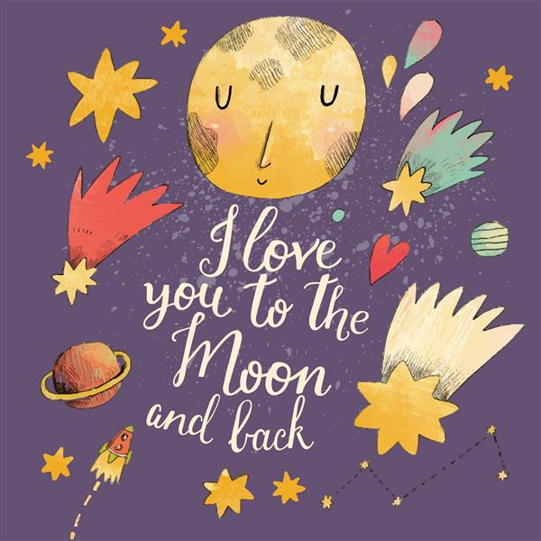 دوستت دارم تا ماه و برگشت کارت عاشقانه عالی با سیارات دوست داشتنی ماه سفینه فضایی شروع و دنباله دارها
