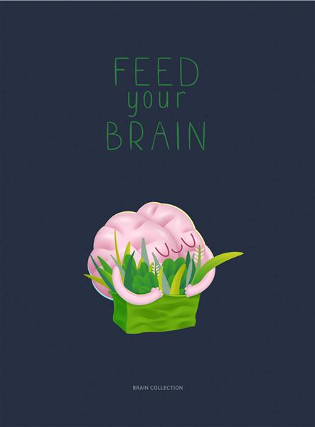 پوستر مغز خود را تغذیه کنید - تصویر وکتور از دستور دادن مغز در آغوش گرفتن یک کیسه سبز با نوشتن بخشی از مجموعه مغزها