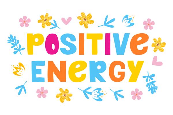 انرژی مثبت وکتور حروف عبارت انگیزشی احساسات مثبت عبارت شعار یا نقل قول