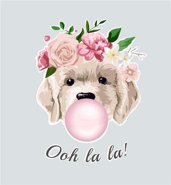 شعار اوه لا لا با سگ شیرین در تاج گل و آدامس حبابی