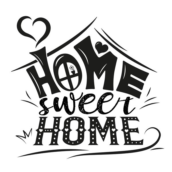 کارت وکتور با خانه انتزاعی زیبا دست خط با عبارت الهام بخش Home sweet home