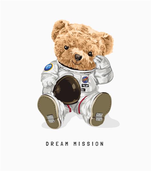 شعار ماموریت رویایی با عروسک خرس در تصویر لباس فضانورد