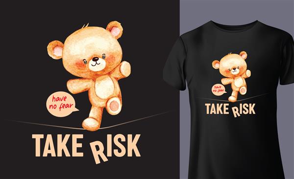 طرح گرافیکی تی شرت شعار ریسک با اسباب بازی خرس راه رفتن روی نخ تصویر برداری برای تی شرت