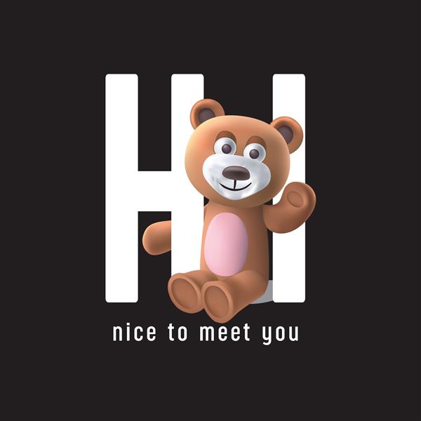 شعار ملاقات با شما با تصویر عروسک خرس در پس زمینه سیاه خوشحالم