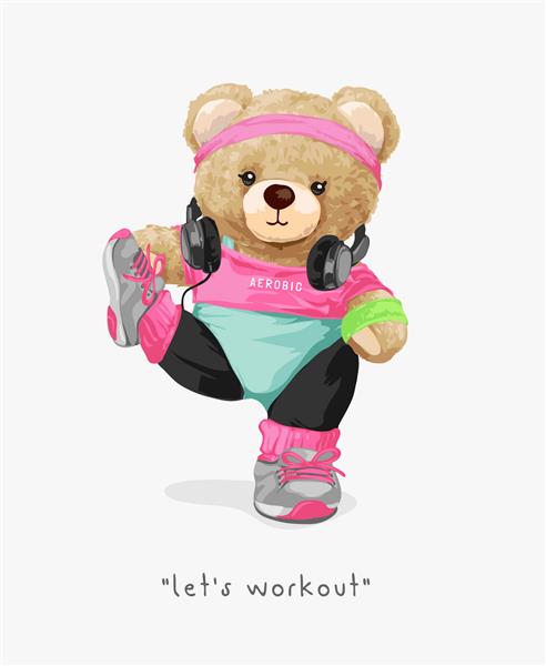 شعار بیایید تمرین کنیم با عروسک خرس ناز با لباس رنگارنگ قدیمی و ایستاده تصویر برداری یک پا