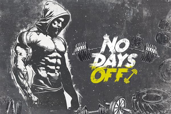 پوستر دیواری باشگاه بدنسازی با شعار انگیزشی No Days Off